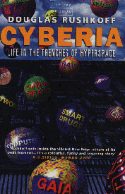 Cyberia, by Douglas Ruskoff