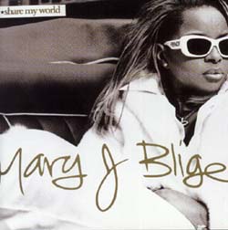 Cover album, Share My World, Mary J blige